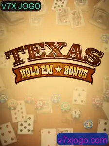 Descubra o Fascinante Jogo Texas Hold'em Bonus